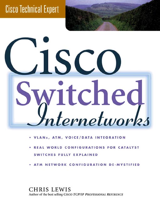Title details for Cisco Switched Internetworks by Chris Lewis - Available